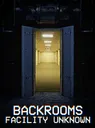 Backrooms: Facility Unknown cover art