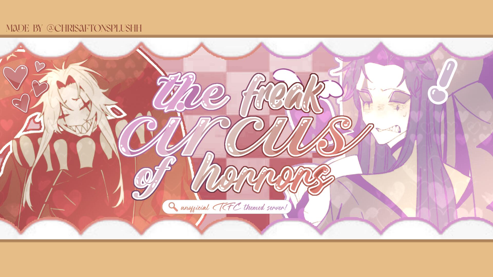 Discovery splash banner for 𓈒 spooky ノcircusoffreaks 𓏲 𓏼𓏼 the freak circus of horrors Discord server